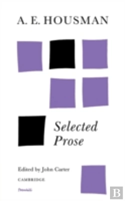 Bertrand.pt - A. E. Housman: Selected Prose