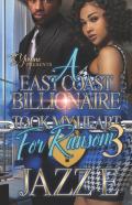 A East Coast Billionaire Took My Heart For Ransom 3