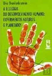 A Ecologia do Desenvolvimento Humano
