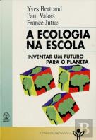 A Ecologia na Escola