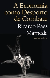 A Economia Como Desporto de Combate
