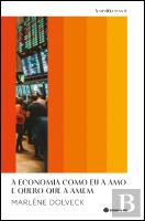 A Economia como Eu a Amo e Quero que a Amem