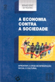 A Economia Contra a Sociedade