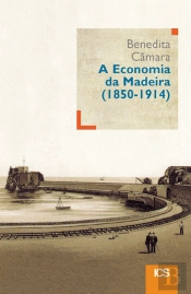 A Economia da Madeira (1850-1914)