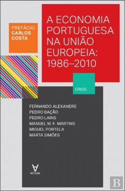 Bertrand.pt - A Economia Portuguesa na União Europeia: 1986-2010