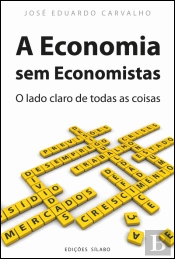 A Economia sem Economistas