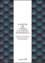 A Edição de Livros e a Gestão Estratégica
