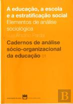 A Educação, a Escola e a Estratificação Social