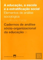 A Educação, a Escola e a Estratificação Social