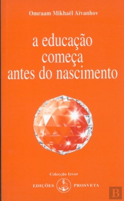 Bertrand.pt - A Educação Começa Antes do Nascimento