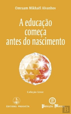 Bertrand.pt - A Educação Começa Antes do Nascimento