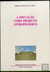 A Educação como Projecto Antropológico
