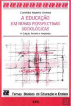 Bertrand.pt - A Educação em Novas Perspectivas Sociológicas