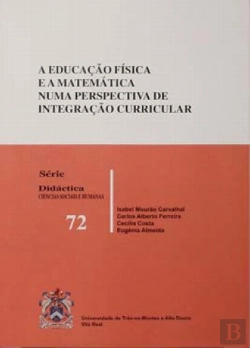 Bertrand.pt - A Educação Física e a Matemática Numa Perspectiva da Integração Curricular