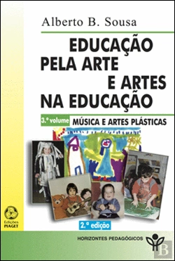Bertrand.pt - A Educação pela Arte e Artes na Educação - 3º Volume