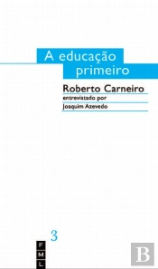 A Educação Primeiro