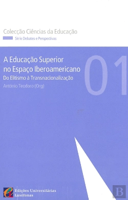 Bertrand.pt - A Educação Superior no Espaço Iberoamericano