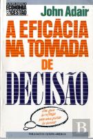 A Eficácia na Tomada de Decisão