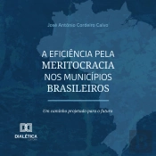 A Eficiência Pela Meritocracia Nos Municípios Brasileiros