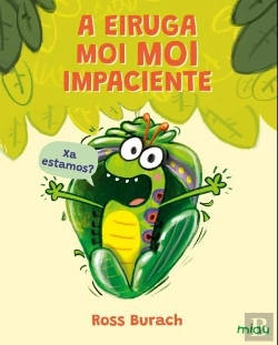 Bertrand.pt - A Eiruga Moi Moi Impaciente