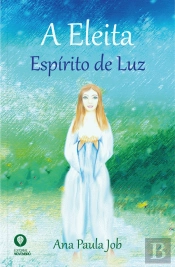 A Eleita - Espírito de Luz