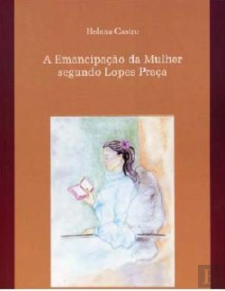 Bertrand.pt - A Emancipação da Mulher segundo Lopes Praça