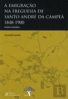 A Emigração na Freguesia de Santo André da Campeã 1848-1900