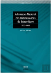 A Emissora Nacional nos Primeiros Anos do Estado Novo