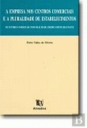 A Empresa nos Centros Comerciais e a Pluralidade de Estabelecimentos