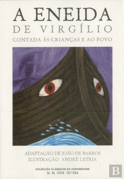 Bertrand.pt - A Eneida de Virgílio Contada às Crianças e ao Povo