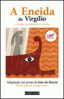 A Eneida de Virgílio Contada às Crianças e ao Povo