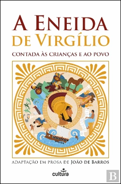 Bertrand.pt - A Eneida de Virgílio Contada às Crianças e ao Povo