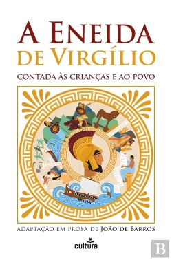 Bertrand.pt - A Eneida de Virgílio Contada às Crianças e ao Povo