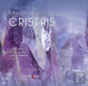 A Energia Curativa dos Cristais