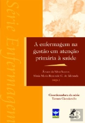 A Enfermagem na Gestão em Atenção Primária à Saúde