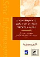 A Enfermagem na Gestão em Atenção Primária à Saúde