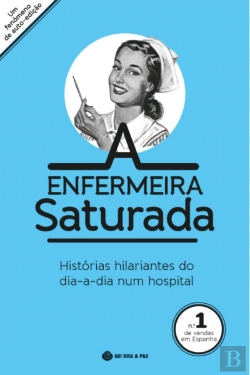 Bertrand.pt - A Enfermeira Saturada