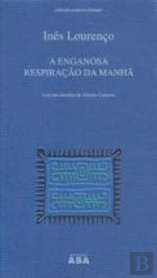 A Enganosa Respiração da Manhã