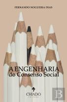 A Engenharia do Consenso Social