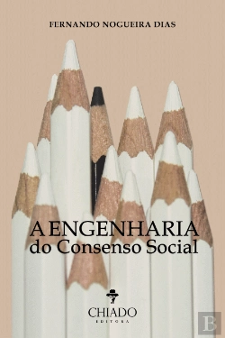 Bertrand.pt - A Engenharia do Consenso Social