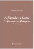 A Enxada e a Lança - A África Antes dos Portugueses (Dois Tomos)
