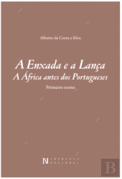 A Enxada e a Lança - A África Antes dos Portugueses (Dois Tomos)