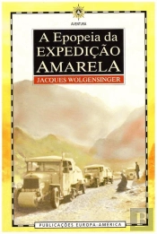 A Epopeia da Expedição Amarela