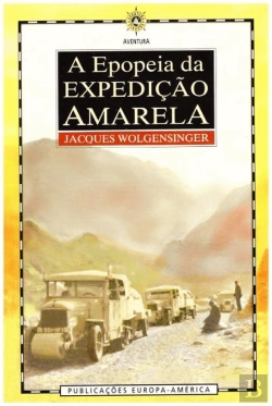 Bertrand.pt - A Epopeia da Expedição Amarela