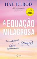 A Equação Milagrosa