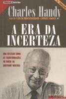 A Era da Incerteza
