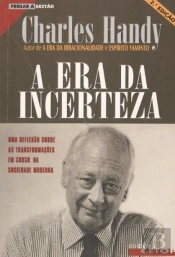 A Era da Incerteza