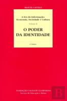 A Era da Informação: Economia, Sociedade e Cultura - Volume II