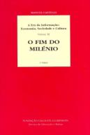 A Era da Informação: Economia, Sociedade e Cultura - Volume III