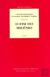 A Era da Informação: Economia, Sociedade e Cultura - Volume III